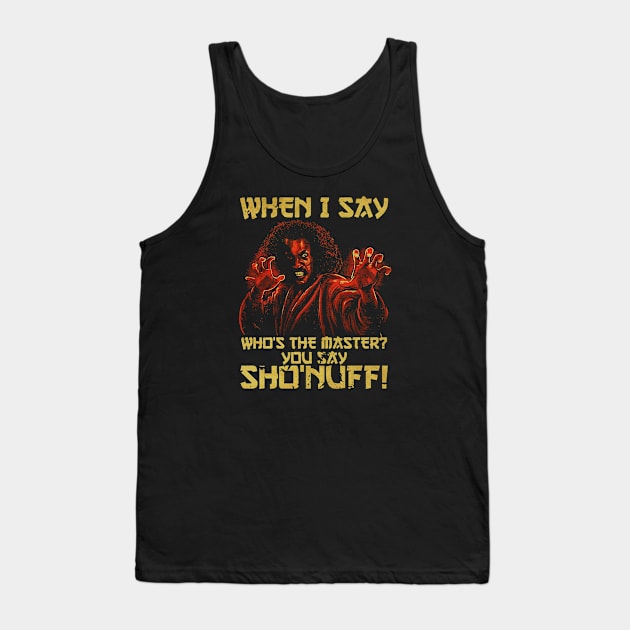 SHO NUFF THE LAST DRAGON MASTER Tank Top by kimi.ink.ink